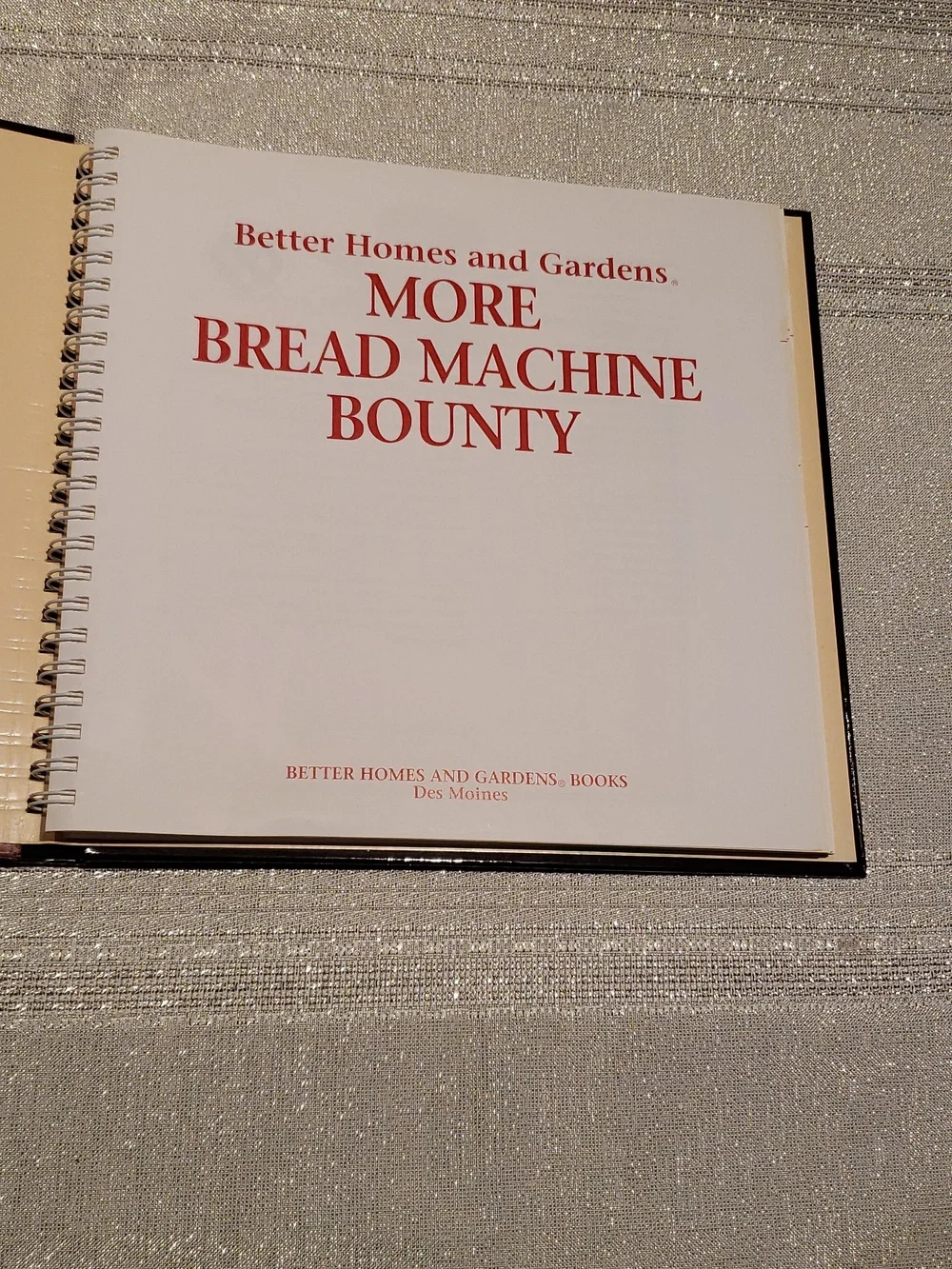 More Bread Machine Bounty By Better Homes & Gardens hard cover first edition EUC